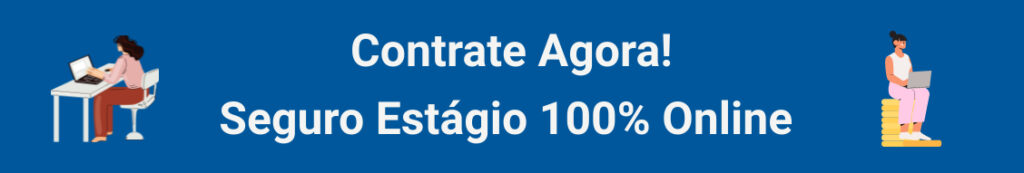 Contrate agora o seguro para seu estagiario ficar protegido na Star!